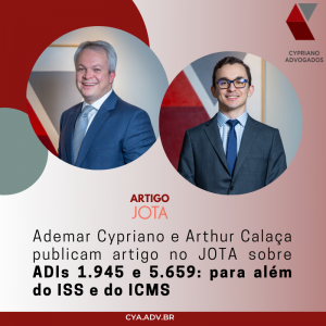 ADIs 1.945 e 5.659: para além do ISS e do ICMS