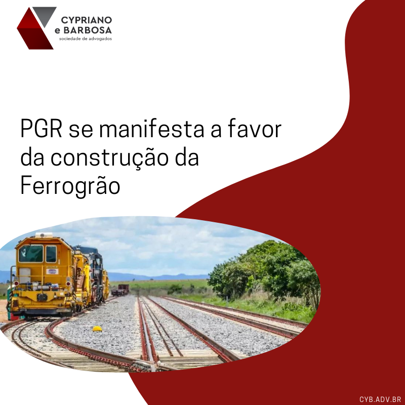 PGR se manifesta a favor da construção da Ferrogrão